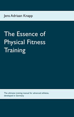 The Essence of Physical Fitness Training - Knapp, Jens Adriaan