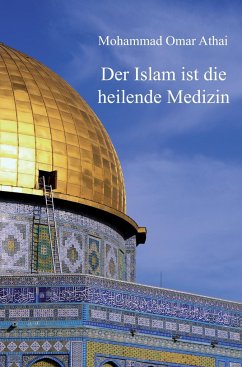 Der Islam ist die heilende Medizin - Mohammad Omar Athai