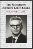 The Memoirs of Kenneth Loren Chard