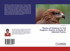 Theme of Violence In Ted Hughes¿s Poetry: A Study of Selected Poems