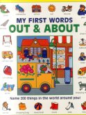 My First Words: Out and about: Name 200 Things in the World Around You!