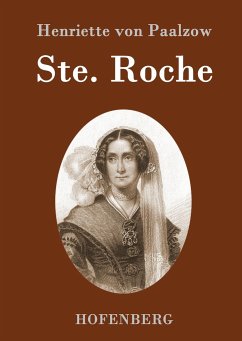 Ste. Roche - Paalzow, Henriette von