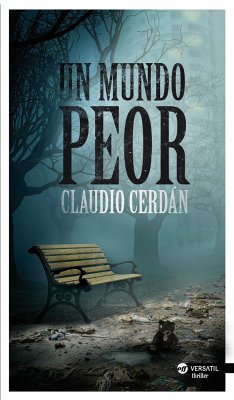 Un mundo peor (eBook, ePUB) - Cerdán, Claudio