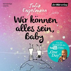 Wir können alles sein, Baby (MP3-Download) - Engelmann, Julia