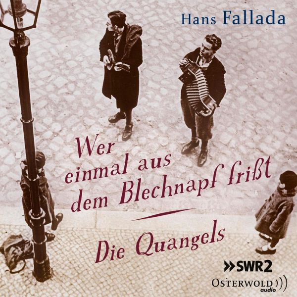 Wer einmal aus dem Blechnapf frißt / Die Quangels (MP3-Download)