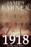 1918 (The War Years, #5) (eBook, ePUB) 1918 (The War Years, #5) (eBook, ePUB)
