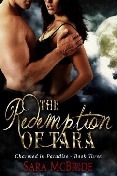 Cover The Redemption of Tara: Charmed in Paradise Series-Book Three (eBook, ePUB)