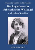 Das Logierhaus zur Schwankenden Weltkugel Das Logierhaus zur Schwankenden Weltkugel