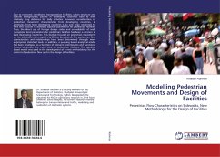 Modelling Pedestrian Movements and Design of Facilities