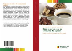 Redução do uso e do consumo de açúcar - Souza, Rita Adriana Gomes de;Sichieri, Rosely