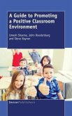 A Guide to Promoting a Positive Classroom Environment