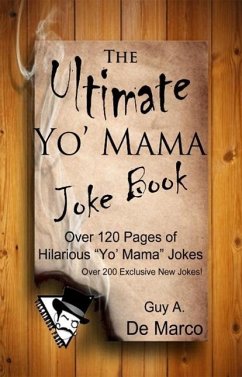The Ultimate Yo Mama Joke Book (Ultimate Joke Book, #1) (eBook, ePUB) - Anthony de Marco, Guy