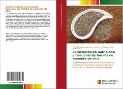 Caracterização nutricional e funcional da farinha de semente de chia - Baroni Ferreira Dutra, Tânia;Salgado, Jocelem M.;Muller Risso, Eder