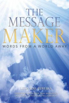 The Message Maker - Pereira, Leta Rae