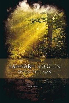 Tankar i skogen - Kjellman, Östen