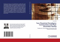 Two Theatrical Paradigms: Communism and Post-December Reality - Florin, Toma