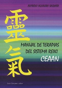 Manual de terapias del sistema Reiki Ceaan - Aguilera Saldaña, Alfredo