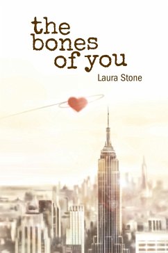 The Bones of You - Stone, Laura