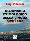 Dizionario Etimologico della Lingua Siciliana (eBook, ePUB)