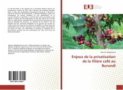 Enjeux de la privatisation de la filière café au Burundi - Ndagijimana, Marcien