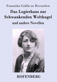 Das Logierhaus zur Schwankenden Weltkugel Das Logierhaus zur Schwankenden Weltkugel