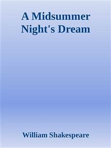 A Midsummer Night's Dream (eBook, ePUB) - Shakespeare, William