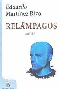 Relámpagos - Martínez Rico, Eduardo