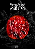 I dispacci imperiali (eBook, ePUB)