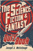 The Science Fiction & Fantasy Quiz Book (eBook, ePUB)