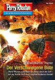 Der verschwiegene Bote / Perry Rhodan-Zyklus &quote;Die Jenzeitigen Lande&quote; Bd.2844 (eBook, ePUB)