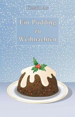 Ein Pudding zu Weihnachten (eBook, ePUB) - Ax, Kerstin