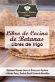 Libro De Cocina De Botanas Libres De Trigo (eBook, ePUB)