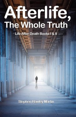 Afterlife, The Whole Truth - Martin, Stephen Hawley
