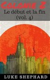 Colonie Z : Le début et la fin (vol. 4) (eBook, ePUB)