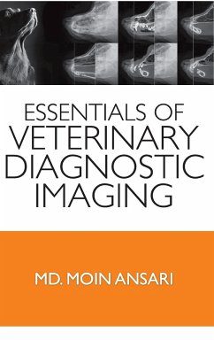 Essentials Veterinary Diagnostic Imaging - Moin Ansari