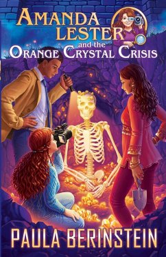 Amanda Lester and the Orange Crystal Crisis - Berinstein, Paula