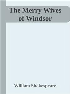 The Merry Wives of Windsor (eBook, ePUB) - Shakespeare, William