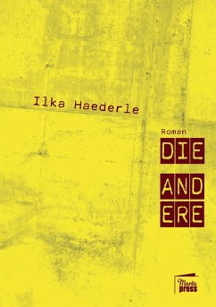 Die Andere - Haederle, Ilka