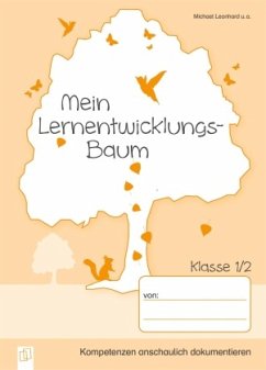 Mein Lernentwicklungs-Baum - Klasse 1/2 - Leonhard, Michael