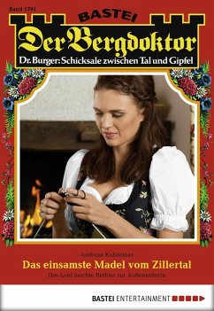 Cover Das einsamste Madel vom Zillertal / Der Bergdoktor Bd.1791 (eBook, ePUB)