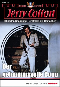 Der geheimnisvolle Coup / Jerry Cotton Sonder-Edition Bd.14 (eBook, ePUB) - Cotton, Jerry