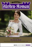 Die falsche Braut / Fürsten-Roman Bd.2485 (eBook, ePUB)