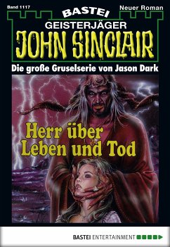 Herr über Leben und Tod (1. Teil) / John Sinclair Bd.1117 (eBook, ePUB) - Dark, Jason