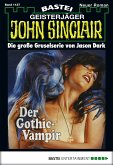 Der Gothic-Vampir (1. Teil) / John Sinclair Bd.1127 (eBook, ePUB)