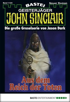 Aus dem Reich der Toten (2. Teil) / John Sinclair Bd.1124 (eBook, ePUB) - Dark, Jason