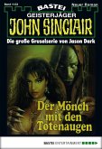 Der Mönch mit den Totenaugen (1. Teil) / John Sinclair Bd.1133 (eBook, ePUB)