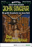 Das Azteken-Ritual / John Sinclair Bd.1103 (eBook, ePUB)