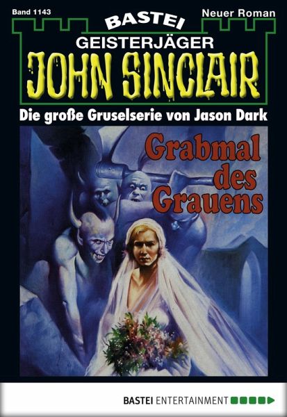 Grabmal des Grauens / John Sinclair Bd.1143 (eBook, ePUB)