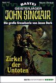Zirkel der Untoten (2. Teil) / John Sinclair Bd.1147 (eBook, ePUB)