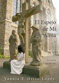 El Espejo de Mi Alma (eBook, ePUB) El Espejo de Mi Alma (eBook, ePUB)